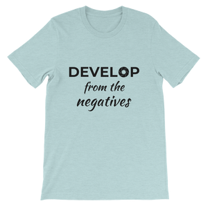 Develop From the Negatives
